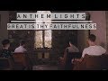 Great Is Thy Faithfulness | Anthem Lights