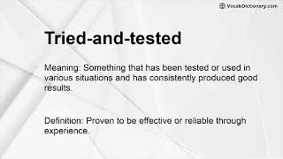 Tried-and-tested Meaning