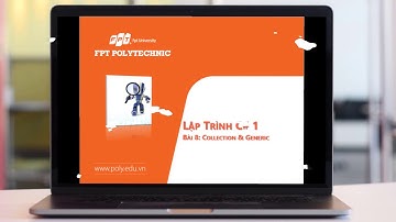 Bài 8: Tập hợp (Collections) và Generics