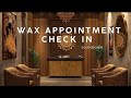 Quick Wax Appointment Check In SoundScape 