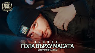 DJAANY - ГОЛА ВЪРХУ МАСАТА  [Official Music Video]