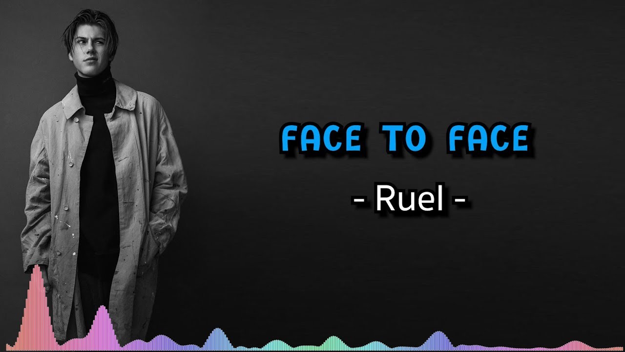 Face to Face - Ruel (Lyrics + แปลไทย) - YouTube