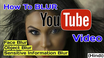 YouTube Video Blur Kaise Kare | How To Blur Uploaded YouTube Video | Add Blur To YouTube Video