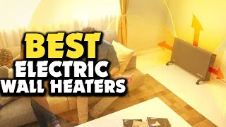 ✅5 Best Electric Wall Heaters 2026 Reviews  Most Energy Efficient