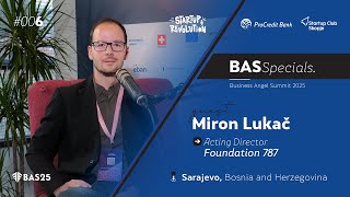 🎙️ BAS Specials – Episode 6: How BAS Is Shaping the Startup Ecosystem with Miron Lukač 🚀
