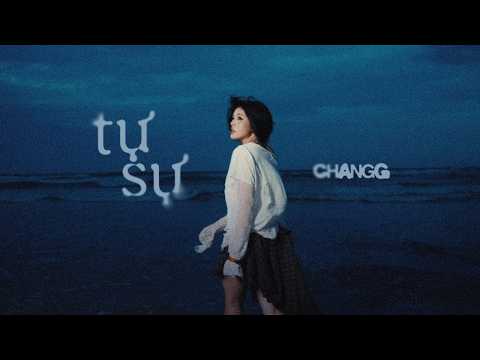 CHANGG - tự sự (Official Music Video)