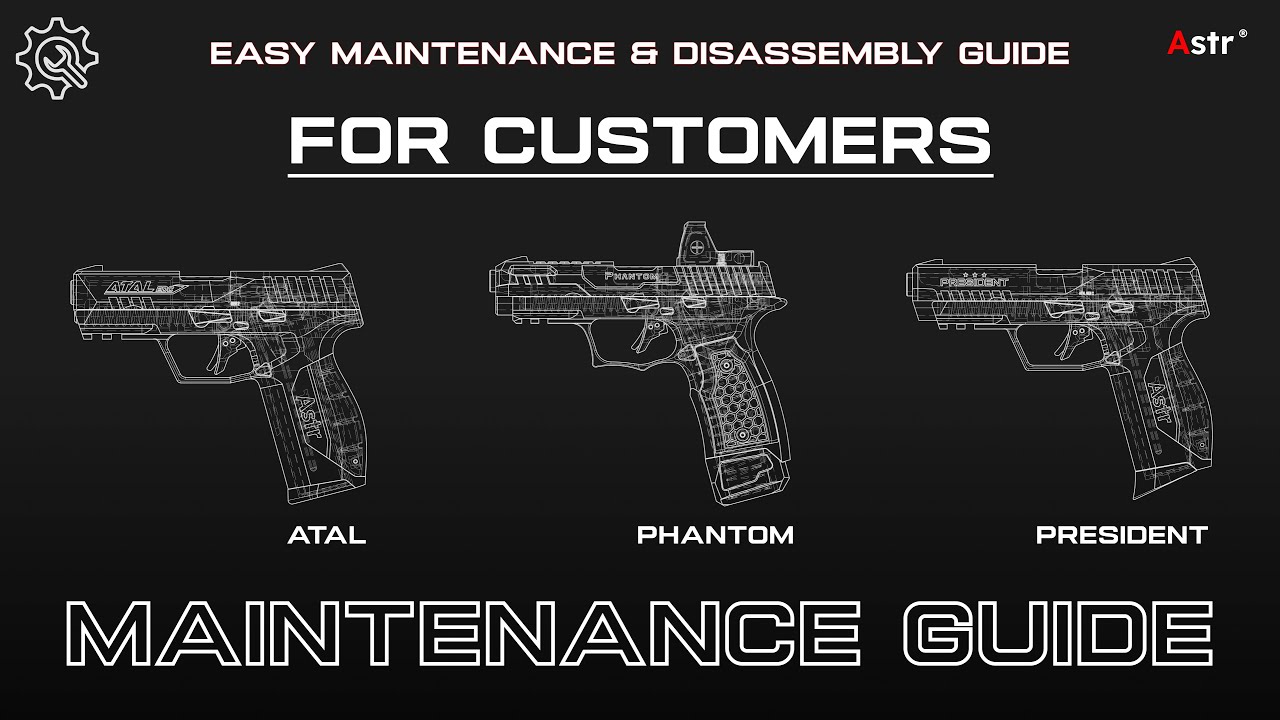 Astr Pistols: Easy Maintenance & Disassembly Guide for Customers – Atal, President, Phantom