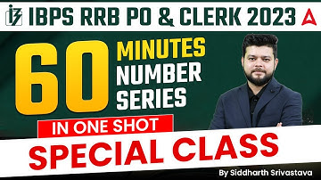 IBPS RRB PO/ Clerk 2023 | Number Series in One Shot | Number Series Maths by Siddharth Srivastava
