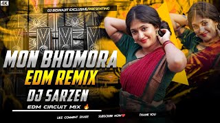 Dj SarZen SeTup Song 🔥| MON BHOMORA | EDM CIRCUIT MIX | DJ BISWAJIT EXCLUSIVE