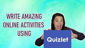 Write Amazing Online Activities Using QUIZLET
