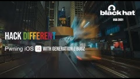 Hack Different: Pwning iOS 14 with Generation Z Bug