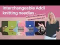Interchangeable addi knitting needles  how do they compare