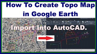How To Create Topo Map in Google Earth & Import Into AutoCAD. screenshot 4
