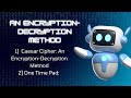Mastering Classic Encryption: Caesar Cipher & One-Time Pad Explained π