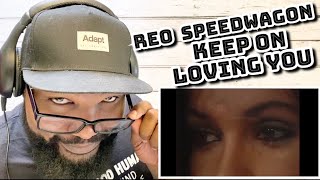 REO Speedwagon - Keep On Loving You | REACTION