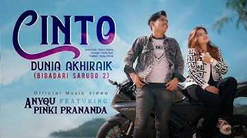 Anyqu ft Pinki Prananda - Cinto Dunia Akhiraik (Bidadari Sarugo 2) Official Music Video