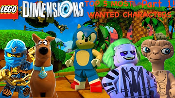Top 5 Most Wanted LEGO Dimensions Characters! - Sonic, Jay, E.T And More!!