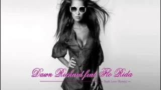 Dawn Richard feat  Flo Rida - Rush Love (Remix) [Hot]