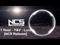 1 Hour - Y&V - Lune [NCS Release]