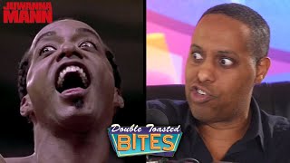 JUWANNA MANN LOSES HIS DAMN MIND! | Double Toasted Bites