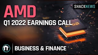 AMD Q1 2022 Earnings Call