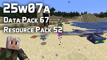 News in Data Pack Version 67 and Resource Pack Version 52 (25w07a)