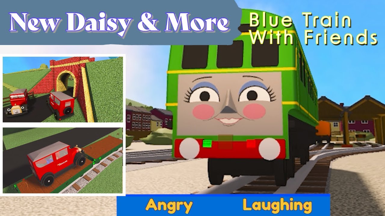 Daisy & More Update On Blue Train With Friends BTWF YouTube