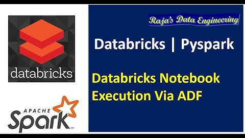 84. Databricks | Pyspark | Azure Data Factory + Azure Databricks: Execute Notebook Via ADF