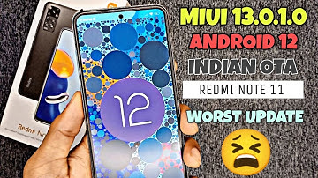 Official India🇮🇳- Miui 13.0.1.0 Android 12 Update Rollout for Redmi Note 11 in India | Worst Update😫