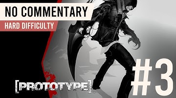 Prototype | 100% Walkthrough Part 3 | Hard Difficulty (All Upgrades + Platinum Events)