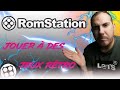 Tuto  romstation installation  configuration   jouer a vos jeux retro  prefere  