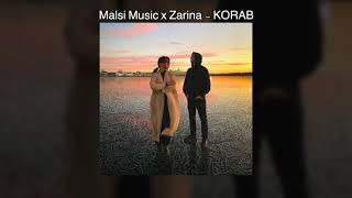 Malsi Music x Zarina - KORAB (NEW TRACK!)