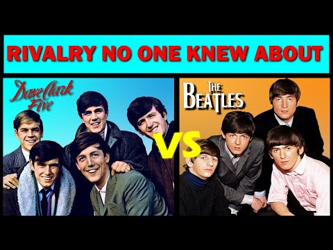 The Beatles & Dave Clark 5 Rivalry No One Knew About