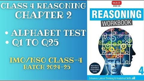 Reasoning Workbook Class-4 Chapter-2 Alphabet Test (Q1-Q25) for 2024-25