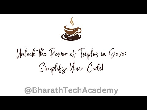 Unlock the Power of Tuples in Java: Simplify Your Code!