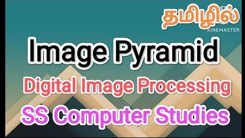 Image Pyramid | digital image processing in tamil,#sscomputerstudies ,#image,#pyramid