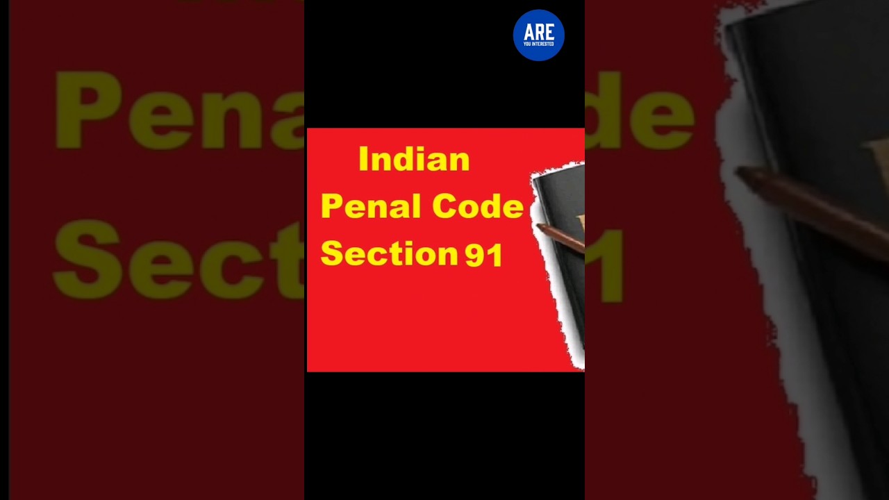 IPC Section-91 