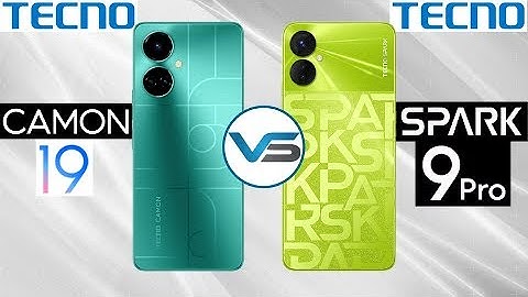 Tecno Camon 19 VS Tecno Spark 9 Pro | Tecno Spark 9 Pro VS Tecno Camon 19