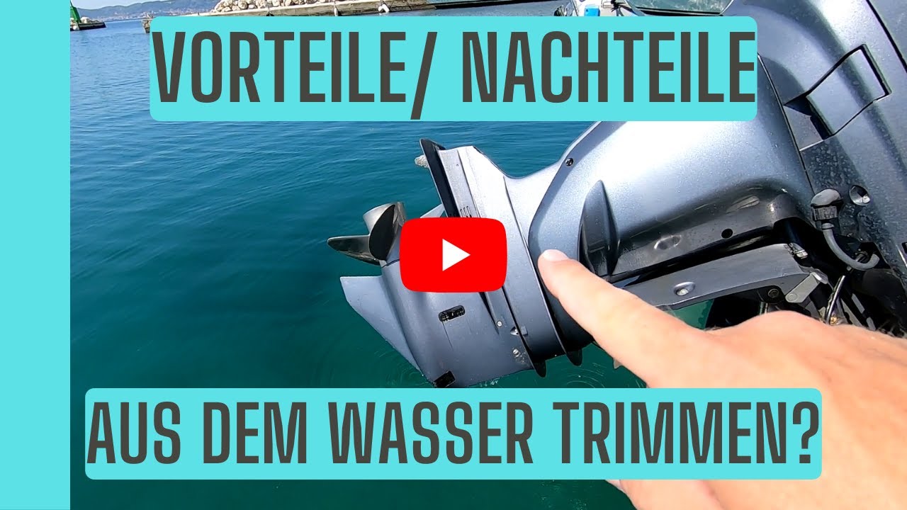 Wie Tief Muss Ein Elektro Aussenborder Ins Wasser Im Urlaub Außenborder im Wasser lassen? Wie trimmen? - YouTube