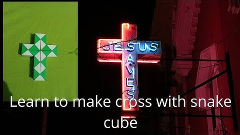 How to make Snake cube Jesus cross