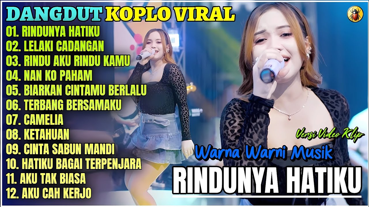 Album Warna Warni || RINDUNYA HATIKU - LELAKI CADANGAN - Dangdut Koplo Terpopuler 2025 - Viral