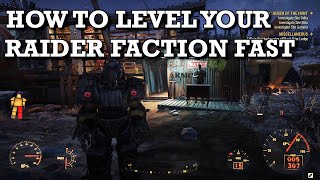 How to level up your raider faction fast!!!