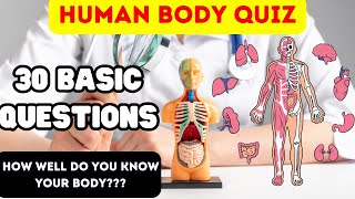 Quiz Time: How Well Do You Know Your Body? | 30 General Knowledge Questions