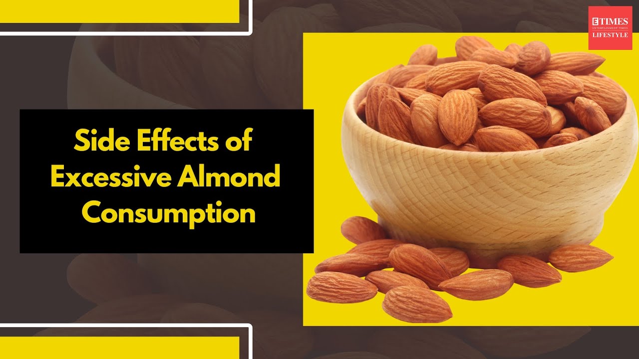 Side Effects of Excessive Almond Consumption