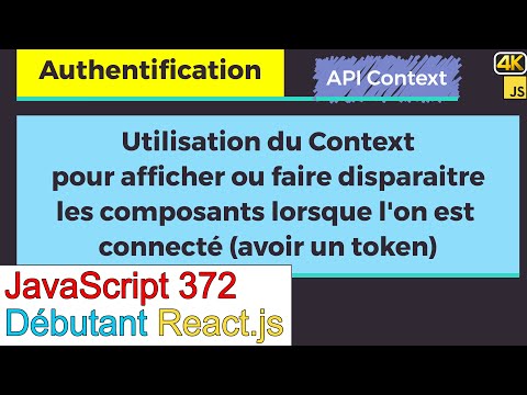 JavaScript372-React.js-Afficher ou faire disparaitre des composants lorsque on est authentifié