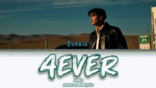 Sunkis - 4EVER (colours coded lyrics)