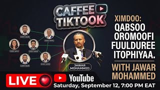 Caffee Tiktok: Ximdoo, Qabsoo Oromoofi Itoophiyaa