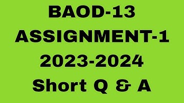 BAOD-13//ASSIGNMENT -1//2023-24//Short Question Answer #osou