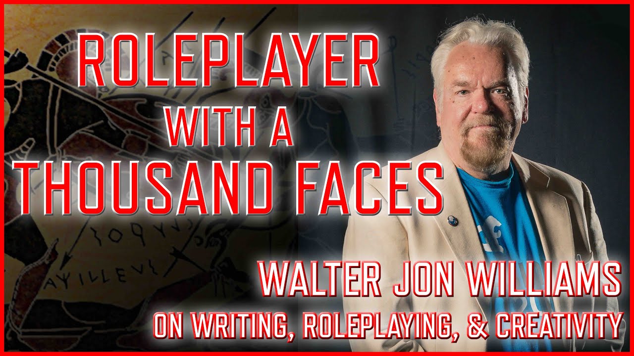 Walter Jon Williams (Cyberpunk Author & Gamer) Interview -- Roleplayer With A Thousand Faces