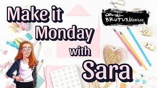 Make It Monday With Sara